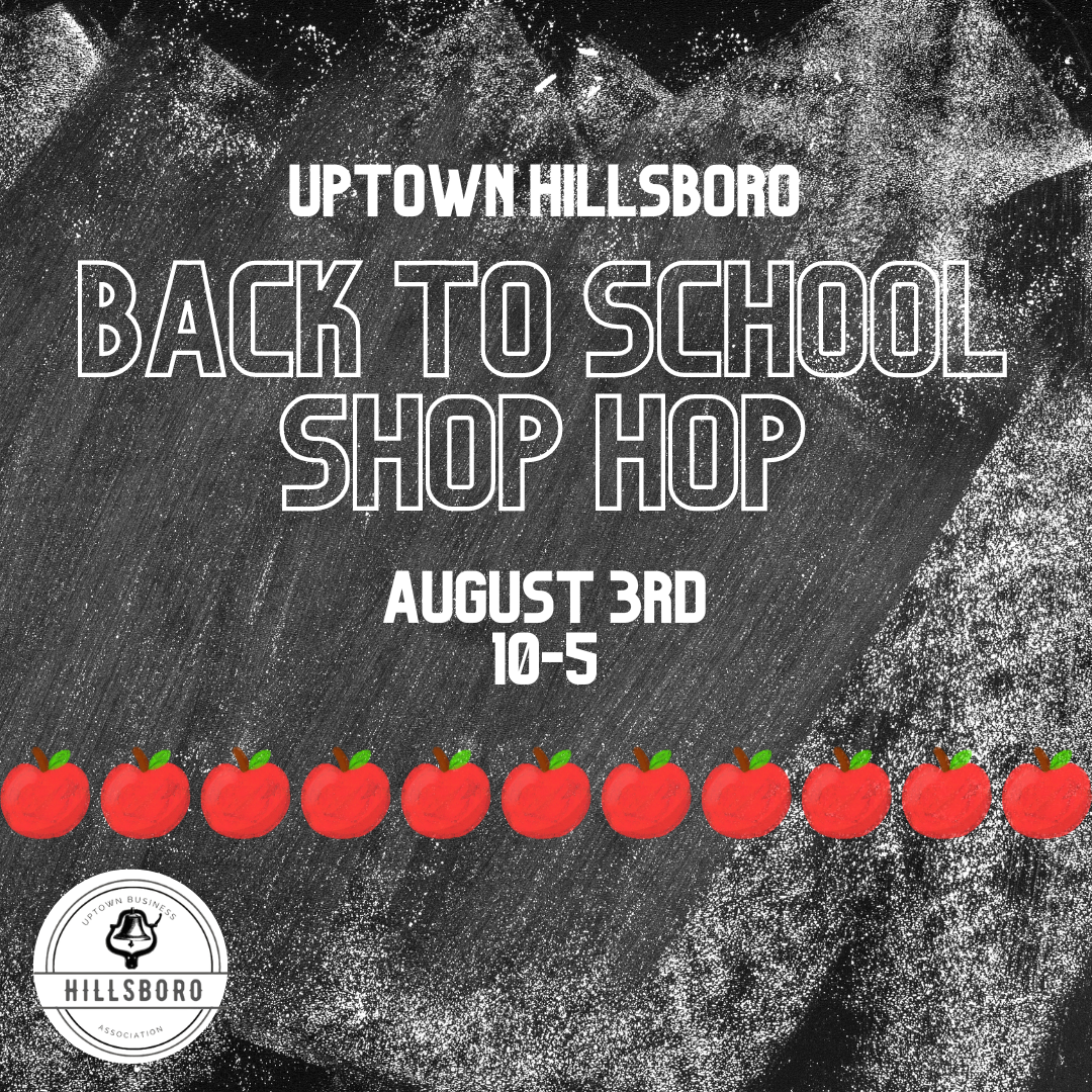 Uptown Hillsboro Back to School Shop Hop