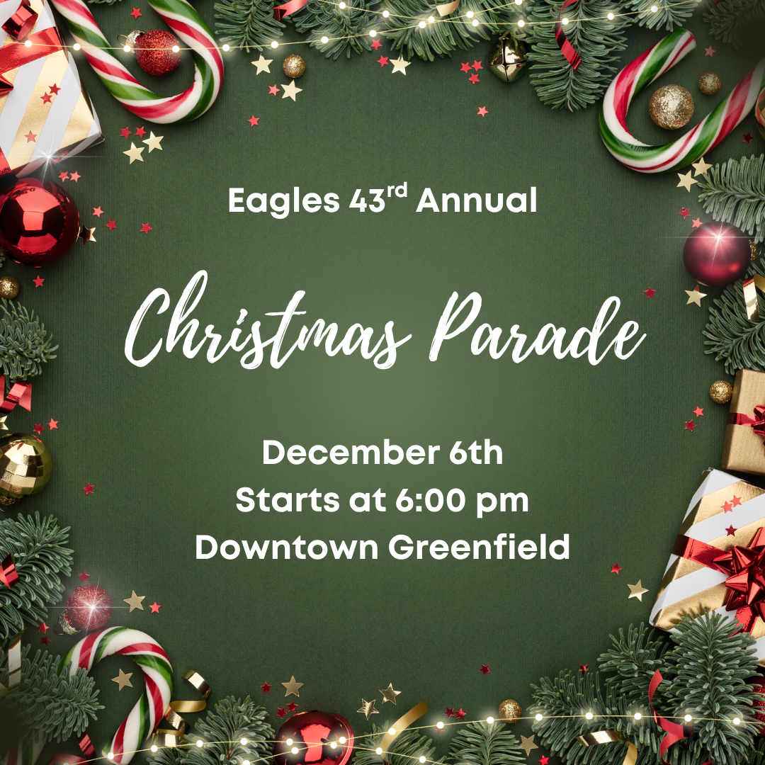 Eagles 43rd Annual Christmas Parade in Greenfield