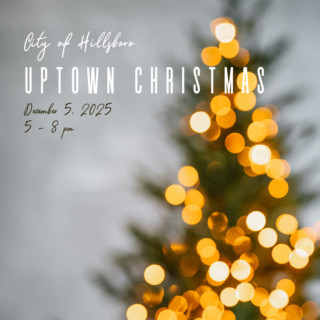 City of Hillsboro Uptown Christmas